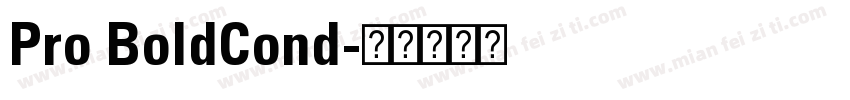 Pro BoldCond字体转换